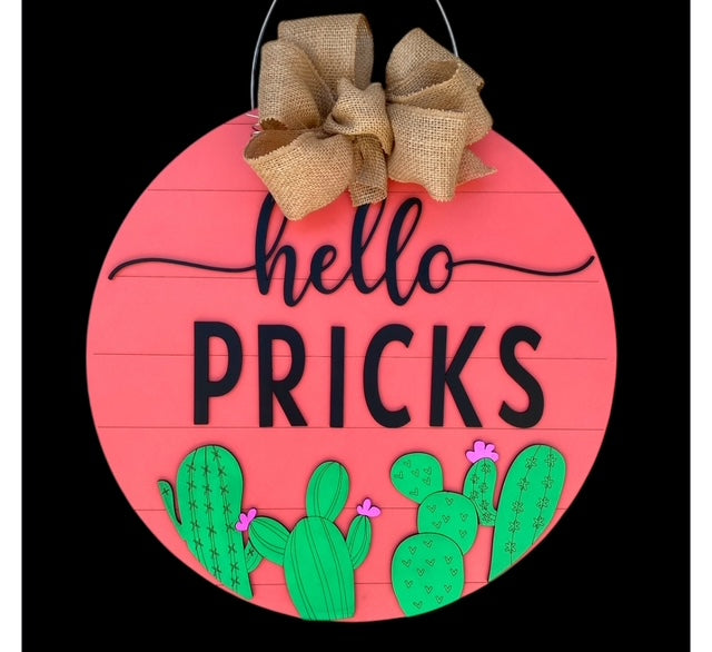 Hello Pricks Door Sign